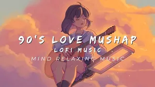 Mind 🥰 relax songs in hindi || Slow motion hindi song || Lo-fi mashup (slowed and reverb) Song