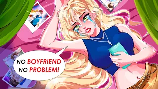 No Boyfriend, No Problem | Share My Story | Life Diary Animated