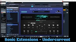 Omnisphere Sonic Extensions - Undercurrent - Deep No Talk Walkthrough of Undercurrent For Omnisphere