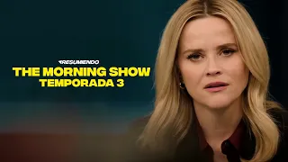 THE MORNING SHOW | RESUMEN TEMPORADA 3 en 14 minutos