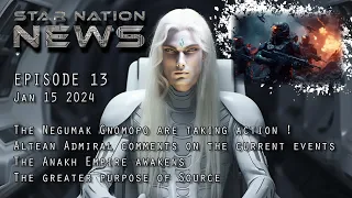 STAR NATION NEWS Ep 13 ~ Jan 15 2024 #disclosure #galacticfederation #aliens #update #UFO