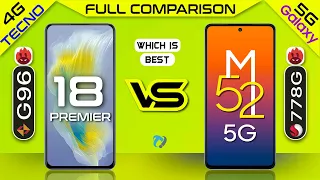 Tecno Camon 18 Premier vs Samsung Galaxy M52 Full Comparison |Which is Best .