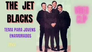 THE JET BLACKS = THEME FOR YOUNG PEOPLE IN LOVE 1966