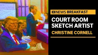 What's it like to be a courtroom sketch artist during Donald Trump's trial?  | ABC News