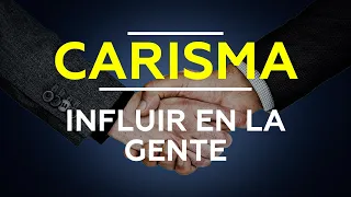 ¿Cómo influir en las personas con el CARISMA? 4  tipos importantes del carisma