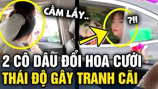 Rước dâu 'GẶP NHAU' giữa đường, 2 cô dâu ĐỔI HOA CƯỚI nhưng thái độ lại GÂY TRANH CÃI | Tin 3 Phút