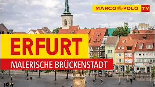 Deutschlands schönste Städte - Erfurt: Malerische Brückenstadt  | Marco Polo TV