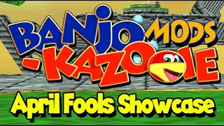 Banjo-Kazooie Mods: April Fools Showcase - Live Stream