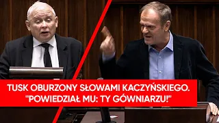 "Powiedział mu: Ty gówniarzu!". Tusk oburzony słowami Kaczyńskiego w Sejmie