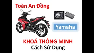 Hướng Dẫn Sử Dụng Khoá SMARTKEY Yamaha