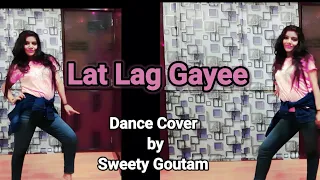 Lat Lag Gayee | Race 2 | Dance Cover |Sweety Goutam | Expression Queen Sweety Goutam