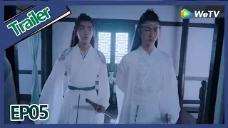 【ENG SUB 】《The Untamed》trailer EP05Part3——Starring: Xiao Zhan, Wang Yi Bo, Zoey Meng