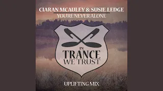 You're Never Alone (Extended Uplifting Mix)