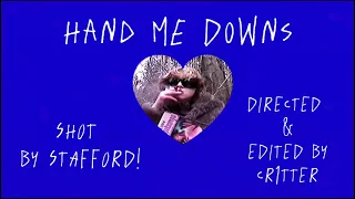 Hand Me Downs (official music video)