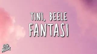 TINI, Beéle - Fantasi (Lyrics/Letra)