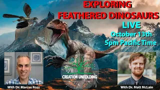 Exploring Feathered Dinosaurs with Dr. Matt McLain and Dr. Marcus Ross. LIVE