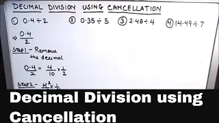 How to Divide Decimals Using Cancellation / Decimal Division using Cancellation / Decimal Division