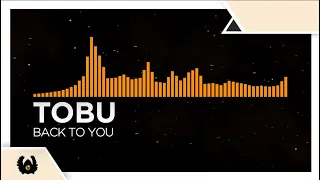 [Commercial House] - Tobu - Back To You [Monstercat Fanmade]