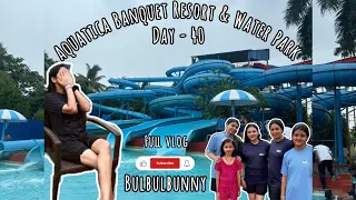 Aquatica Banquet Resort & Water Park || Waterpark with family || #waterpark  || bulbulbunny