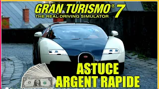 GRAN TURISMO 7 : ASTUCE / FARM ARGENT RAPIDE