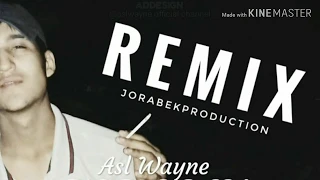 Asl Wayne  Joralarim Remix