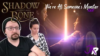 Shadow & Bone REACTION 1x2: We're All Someone's Monster