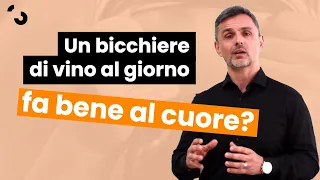 Un bicchiere di vino rosso al giorno fa bene al cuore? | Filippo Ongaro