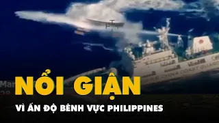 Ấn Độ bênh vực Philippines ở Biển Đông làm Trung Quốc nổi giận