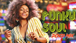 FUNKY SOUL DISCO MIX | Earth, Wind & Fire, Chaka Khan, Sister Sledge, KC & The Sunshine Band, ...