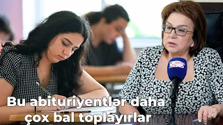 Bu abituriyentlər daha çox bal toplayırlar - Məleykə Abbaszadə