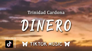 Trinidad Cardona - Dinero (TikTok Remix)(Lyrics) "She take my Dinero, money" [English Translations]