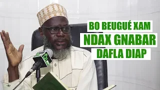 Bo beugué xam ndax gnabar dafla diap | Oustaz Oumar SALL