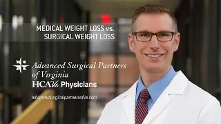 Medical Weight Loss vs. Surgical Weight Loss - Parham Doctors' Hospital