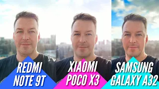 Лучшая камера до 20000 р REDMI NOTE 9T vs POCO X3 vs GALAXY A32