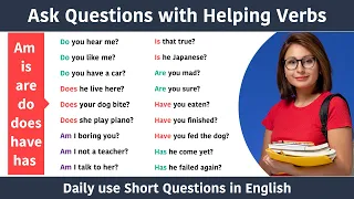 How to ask questions using Helping Verbs? Daily use Short Questions || Basic English Grammar Class