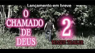 O CHAMADO DE DEUS 2 - TEASER TRAILER - Lançamento em breve Filme Gospel