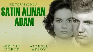 Satın Alınan Adam Türk Filmi | FULL |   GÖKSEL ARSOY | BELGİN DORUK