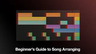 Beginner's Guide to Song Arranging