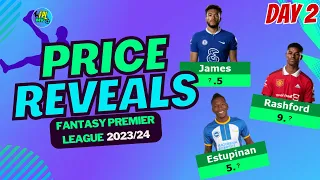 FPL 23/24 FULL NEW PRICE REVEALS DAY 2 | FANTASY PREMIER LEAGUE 2023/24 TIPS
