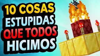 ✅ 10 Cosas Estúpidas Que Hiciste en Minecraft!!! #3