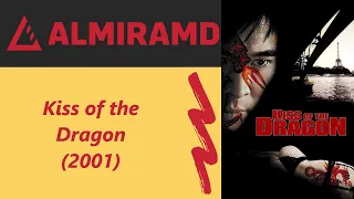 Kiss of the Dragon - 2001 Trailer
