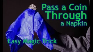 Pass a Coin Through a Napkin - Learn This Magic Trick