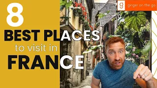 8 Best Places to Visit in France in 2022 (Outside of Paris) | Colmar, Mont St Michel,  and More!