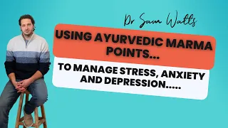 How to use Marma therapy to manage stress and anxiety and boost mental wellbeing