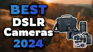 Top Best DSLR Cameras in 2024 & Buying Guide - Must Watch Before Buying!