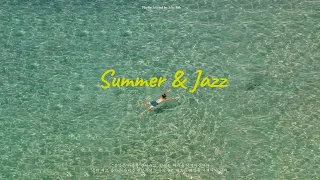 Summer & Jazz, 재즈 | Relaxing Background Music for Study, Work, Relax | Jazz Lab