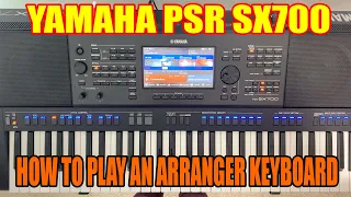 Yamaha PSR SX700 Demo: How to play with an Arranger Keyboard