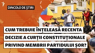 Cum trebuie înțeleasă recenta decizie a Curții Constituționale privind membrii Partidului Șor?