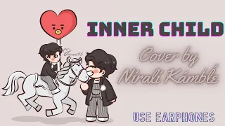 Inner child - V (BTS) | Cover by Nirali Kamble