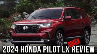 2024 Honda Pilot LX Quick Review